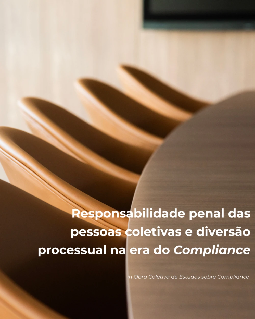 Responsabilidade penal das pessoas coletivas e diversão processual na era do Compliance